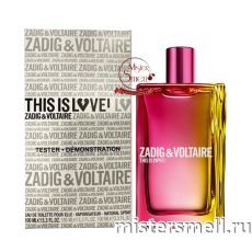 Тестер Zadig & Voltaire This is Love! Pour Elle Lux версия