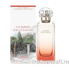 Высокого качества Hermes - Un Jardin Sur La Lagune, 100 ml