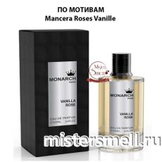 Milestone - Monarch Vanilla Rose 100 ml