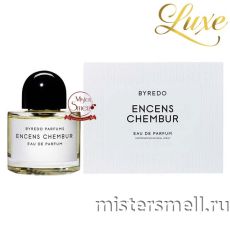 Высокого качества Byredo Encens Chembur, 100 ml