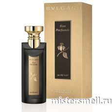 Высокого качества Bvlgari - au The Noir, 150 ml