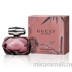 Высокого качества Gucci - Bamboo Limited Edition, 75 ml