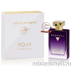 Высокого качества Roja Parfums - Scandal Essence De Parfum, 100 ml