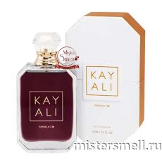 Высокого качества Kayali - Vanilla | 28, 100 ml