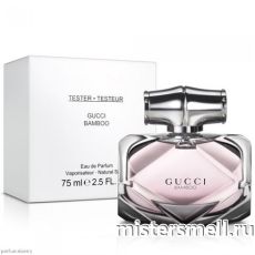 Тестер Gucci Bamboo