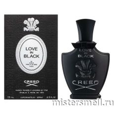 Высокого качества Creed - Love in Black, 75 ml