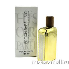 Тестер Histoires de Parfums Vici