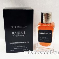 Тестер Rania J. Parfumeur Cuir Andalou