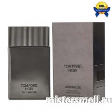 Высокого качества Tom Ford - Noir Anthracite Eau de Parfum, 100 ml
