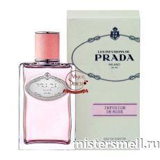 Высокого качества Prada - Infusion De Rose, 100 ml