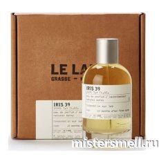 Высокого качества Le Labo - Iris 39, 100 ml