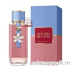 Высокого качества Carolina Herrera - Alegria De Vivir, 100 ml