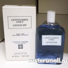 Тестер Givenchy Gentlemen Only Limited Edition Edition Limitee