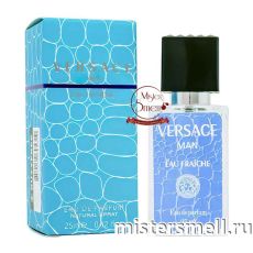 Тестер супер-стойкий 25 мл Versace Man Eau Fraiche