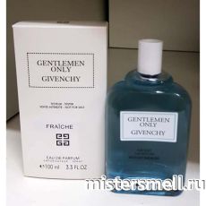 Тестер Givenchy Gentlemen Only Fraiche
