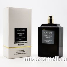 Тестер Tom Ford Tobacco Oud