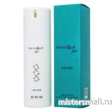 Ручки 45 мл. Tiffany & Co Love For Her