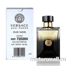 Тестер Versace Oud Noir Pour Homme