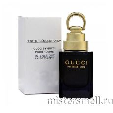 Тестер Gucci Intense Oud