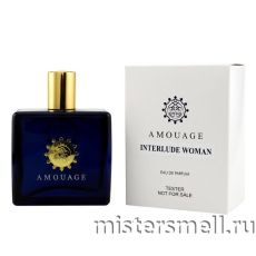 Тестер Amouage Interlude Woman