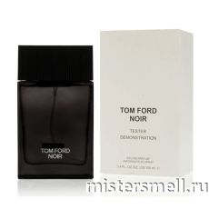Тестер Tom Ford Noir Homme