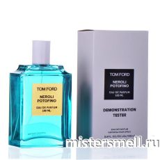 Тестер Tom Ford Neroli Portofino