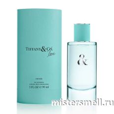 Высокого качества Tiffany - Tiffany&Co Love For Her, 90 ml