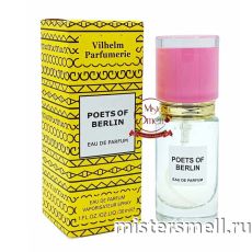 Мини тестер супер-стойкий 30 ml Vilhelm Parfumerie Poets Of Berlin