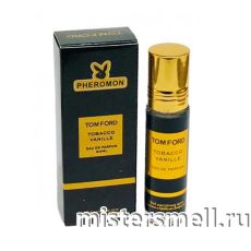 Масла арабские феромон 10 мл Tom Ford Tobacco Vanille