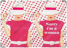 Sorry i'm a woman