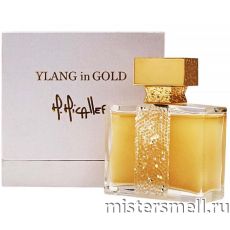 Высокого качества 1в1 Maison Micallef - Ylang in Gold, 100 ml