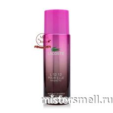 Дезодорант Lacoste L.12.12 Pour Elle Magnetic 200 ml