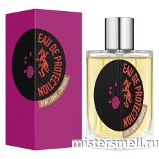 Высокого качества Etat Libre D`Orange - Eau De Protection by Rossy De Palma, 100 ml