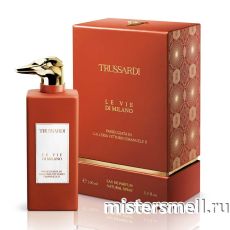 Высокого качества Trussardi - Le Vie Di Milano Passeggiata in Galleria Vittorio Emanuele II, 100 ml