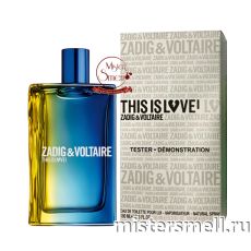 Тестер Zadig & Voltaire This is Love! Pour Lui Lux версия