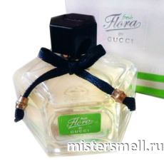 Gucci - Flora by Gucci Fresh, 75 ml