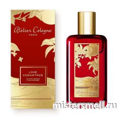 Высокого качества Atelier Cologne - Love Osmanthus Lunar New Year Edition, 100 ml