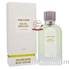 Тестер супер-стойкий 62 ml Tom Ford Soleil Brulant