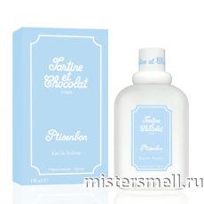 Высокого качества Tartine et Chocolat - Ptisenbon, 100 ml