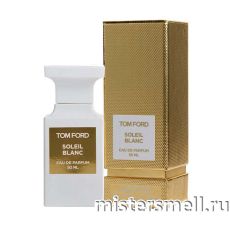 Высокого качества Tom Ford - Soleil Blanc 50 ml