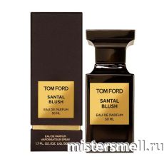 Высокого качества Tom Ford - Santal Blush 50 ml
