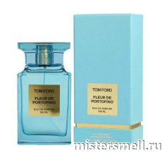 Высокого качества Tom Ford - Fleur de Portofino, 100 ml