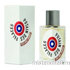Высокого качества Etat Libre D`Orange - Putain Des Palaces, 100 ml