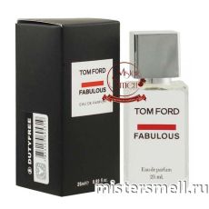 Тестер супер-стойкий 25 мл Tom Ford Fabulous