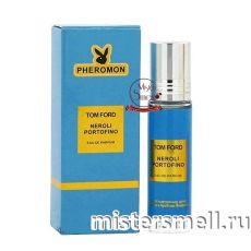Масла арабские феромон 10 мл Tom Ford Neroli Portofino