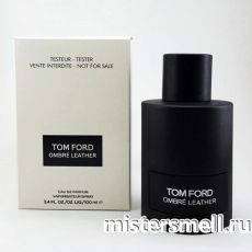Тестер Tom Ford Ombre Leather