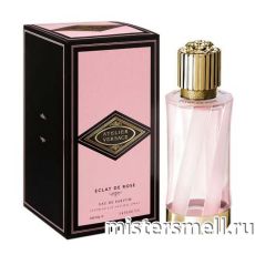 Высокого качества Atelier Versace - Eclat de Rose, 100 ml