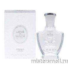 Высокого качества Creed - Love in White for Summer, 75 ml