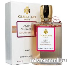 Тестер супер-стойкий 100 ml Guerlain Aqua Allegoria Mandarine Basilic
