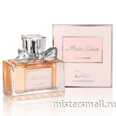 Высокого качества 1в1 Christian Dior - Miss Dior eau de Parfum, 100 ml